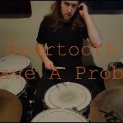 I Have A Problem Beartooth Drum Cover JoBeau