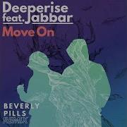 Deeperise Jabbar Move On Beverly Pills Remix