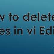 How To Delete All Lines Of File In Vi Vim Step By Step Demo