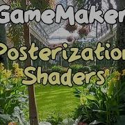 Posterization Shaders In GameMaker
