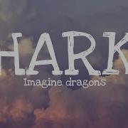Imagine Dragons SHARKS Lyrics