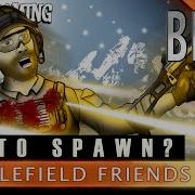Battlefield Friends OK To Spawn