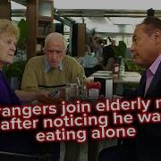 Strangers Join Elderly Man After Noticing He Was Eating Alone WWYD