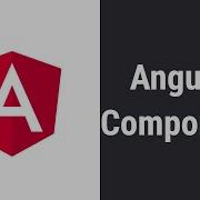 Angular 8 Series Angular Components