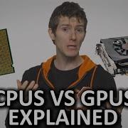 CPUs Vs GPUs As Fast As Possible