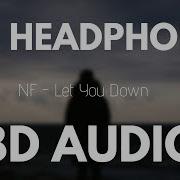 NF Let You Down 8D AUDIO