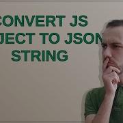 Convert JS Object To JSON String