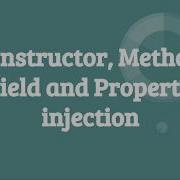 Constructor Method Field And Property Injection