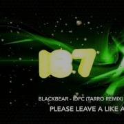 Blackbear IDFC Tarro Remix Clean 187CleanMusic