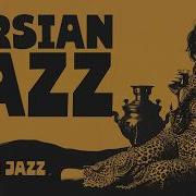Persian Jazz Our First Caffee In Chattanooga 1 Hour Tehran Jazz Fusion