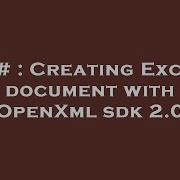 C Creating Excel Document With OpenXml Sdk 2 0