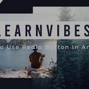 Android Studio Tutorial How To Use Radio Button In Android Learnvibes Androiddevelopment