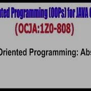OCJA 1Z0 808 Object Oriented Programming Abstraction