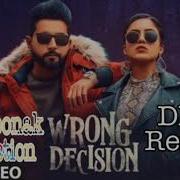 Wrong Decision Dhol Remix Geeta Zaildar Gurlej Akhtar G M Moonak Production Mix Song 2020