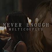 Multicouples Never Enough