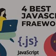 The Best JavaScript Frameworks Of 2022