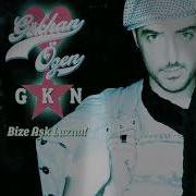 Gökhan Özen Bize Aşk Lazım