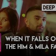 The Him Mila Falls When It Falls On You