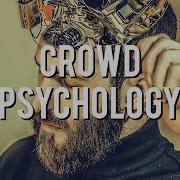 How PEOPLE Are CONTROLLED By CROWD PSYCHOLOGY The Crowd By Gustave Le Bon