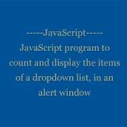 Program To Count And Display The Items Of A Dropdown List In An Alert Window JavaScript