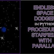Space Dodge Game In Python Part 1 Procedural Parallax Starfield PyGame