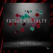 Future Royalty Bad Bad Thing Feat AamityMae Official Video