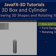 3D Box Cylinder Introduction JavaFX 3D Tutorials 04