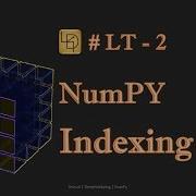 NumPy LT2 Array Indexing