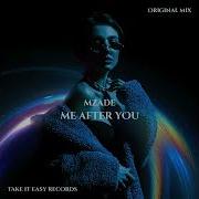Mzade Me After You Original Mix