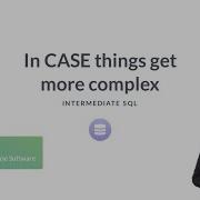 SQL Tutorial In CASE Things Get More Complex