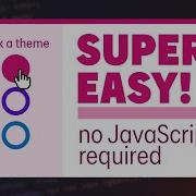 How To Create A Theme Switcher With HTML CSS