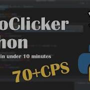 How To Make An Autoclicker That Gives 70 Cps Using Python Under 10 Minutes