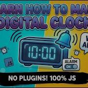 Learn How To Make A Digital Clock With An Alarm In JavaScript