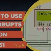 How To Use External Interrupts With 8051 C Program 8051 Embeddedsystem Interrupts