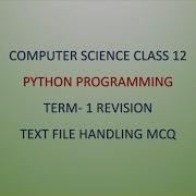 Python Text File Handling Term 1 Revision Class 12 Computer Science
