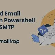 Отправка электронной почты из Windows PowerShell через SMTP Учебное пособие от Mailtrap
