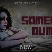 Nightshade Anthem Someone Dumb Official Lyric Video
