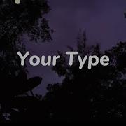 Jade Your Type Lyrics Lirik