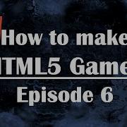Ep6 How To Make HTML5 Games Introduction To Javascript For Beginners JS HTML CSS Video Canvas