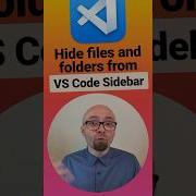 How To Hide Files And Folders From Visual Studio Code Sidebar