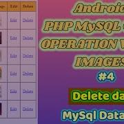 Android Studio 4 Delete Record In MySQL Database With Image