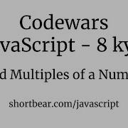 Codewars Javascript Find Multiples Of A Number
