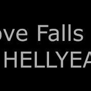 HELLYEAH Love Falls Lyrics