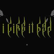 I Like It Bad Lyric Video W CERES