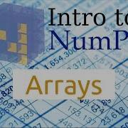 Introduction To Numpy Part 2 Arrays