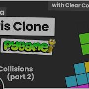Build Tetris With Pygame 8 Collisions Part 2