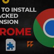 How To Install Unpacked Extensions In Chrome