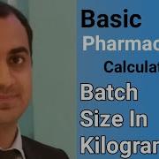 How To Calculate Batch Size In Kilograms Pharmaceutical Calculations