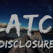 Disclosure Latch Lyrics Feat Sam Smith 30 Mins Trendy Music