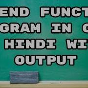 Friend Function Program In C In Hindi With Output